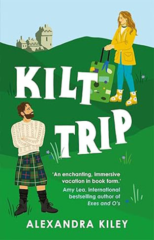 Kilt Trip  Escape to Scotland in this enemies to lovers romance